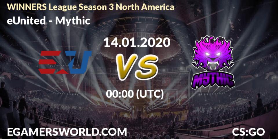 Pronósticos eUnited - Mythic. 14.01.20. WINNERS League Season 3 North America - CS2 (CS:GO)