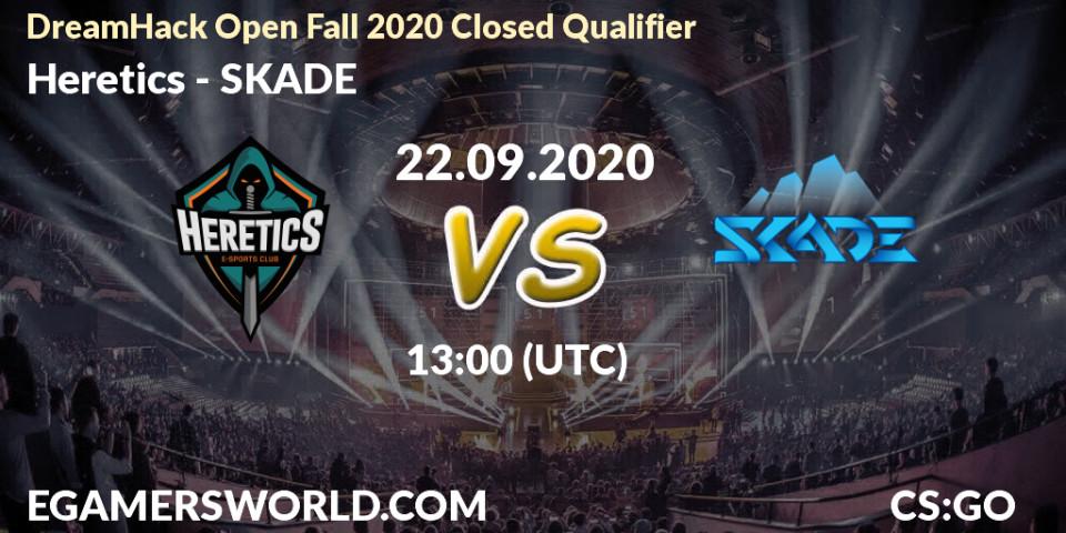 Pronósticos Heretics - SKADE. 22.09.2020 at 13:00. DreamHack Open Fall 2020 Closed Qualifier - Counter-Strike (CS2)