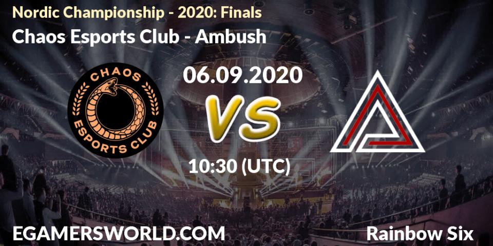 Pronósticos Chaos Esports Club - Ambush. 06.09.20. Nordic Championship - 2020: Finals - Rainbow Six
