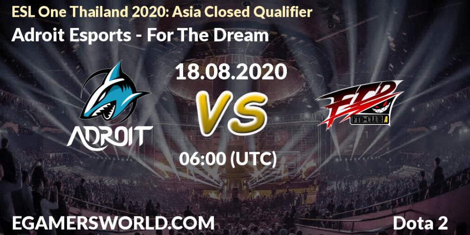 Pronósticos Adroit Esports - For The Dream. 18.08.2020 at 06:02. ESL One Thailand 2020: Asia Closed Qualifier - Dota 2