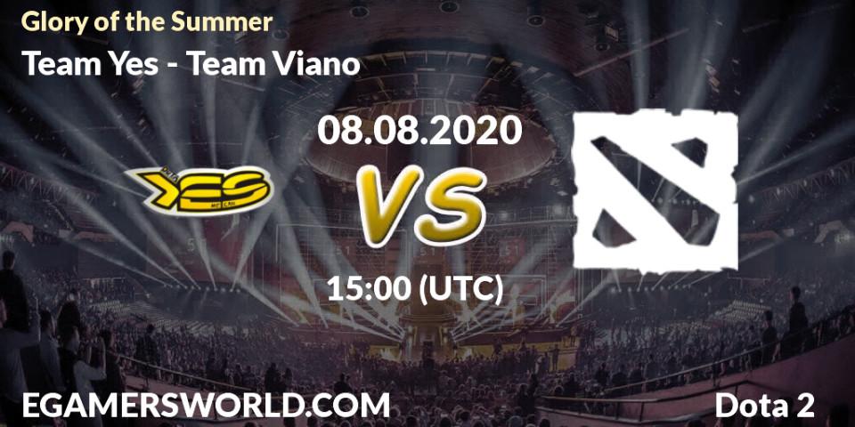 Pronósticos Team Yes - Team Viano. 08.08.2020 at 15:30. Glory of the Summer - Dota 2