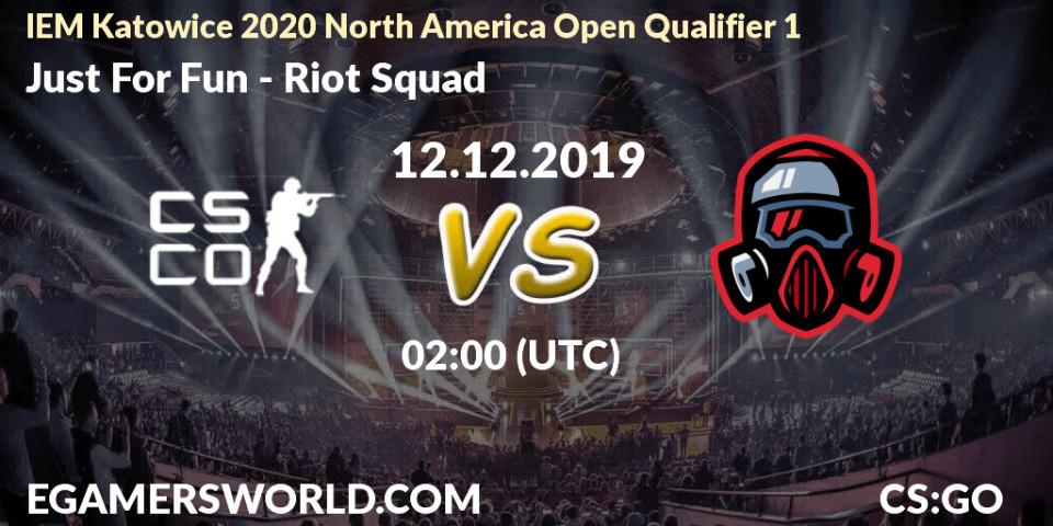 Pronósticos Just For Fun - Riot Squad. 12.12.2019 at 02:00. IEM Katowice 2020 North America Open Qualifier 1 - Counter-Strike (CS2)
