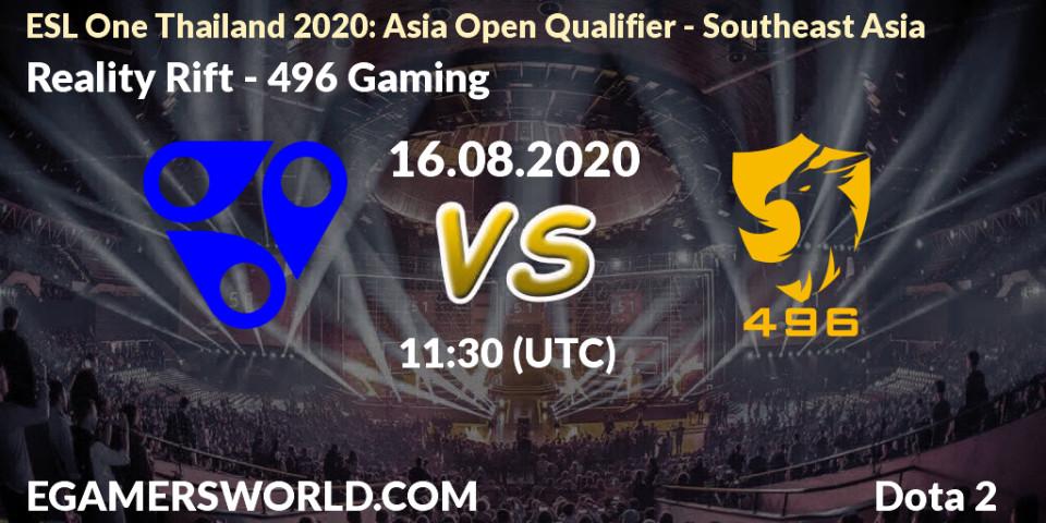 Pronósticos Reality Rift - 496 Gaming. 16.08.20. ESL One Thailand 2020: Asia Open Qualifier - Southeast Asia - Dota 2