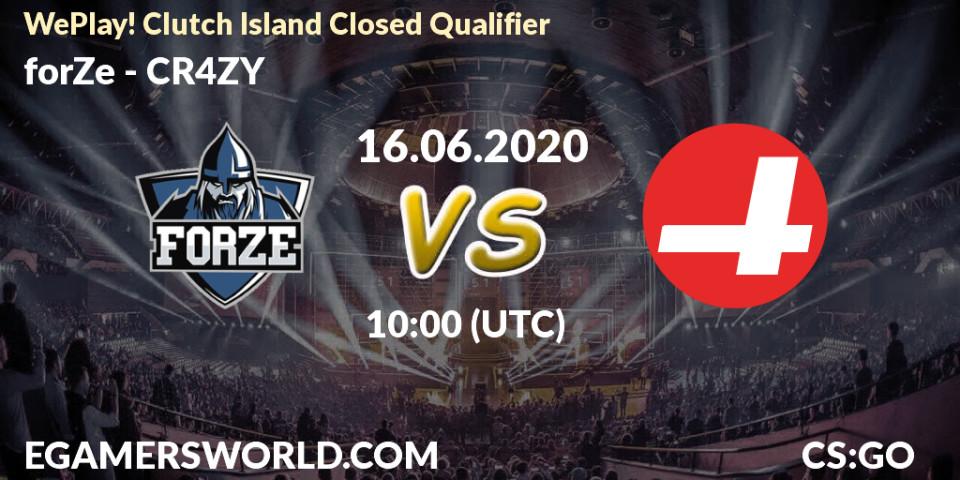 Pronósticos forZe - CR4ZY. 16.06.20. WePlay! Clutch Island Closed Qualifier - CS2 (CS:GO)