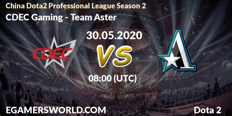 Pronósticos CDEC Gaming - Team Aster. 30.05.20. China Dota2 Professional League Season 2 - Dota 2