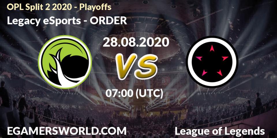 Pronósticos Legacy eSports - ORDER. 28.08.2020 at 06:47. OPL Split 2 2020 - Playoffs - LoL
