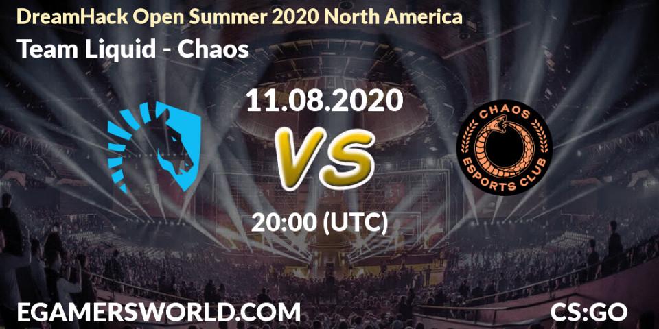 Pronósticos Team Liquid - Chaos. 11.08.20. DreamHack Open Summer 2020 North America - CS2 (CS:GO)
