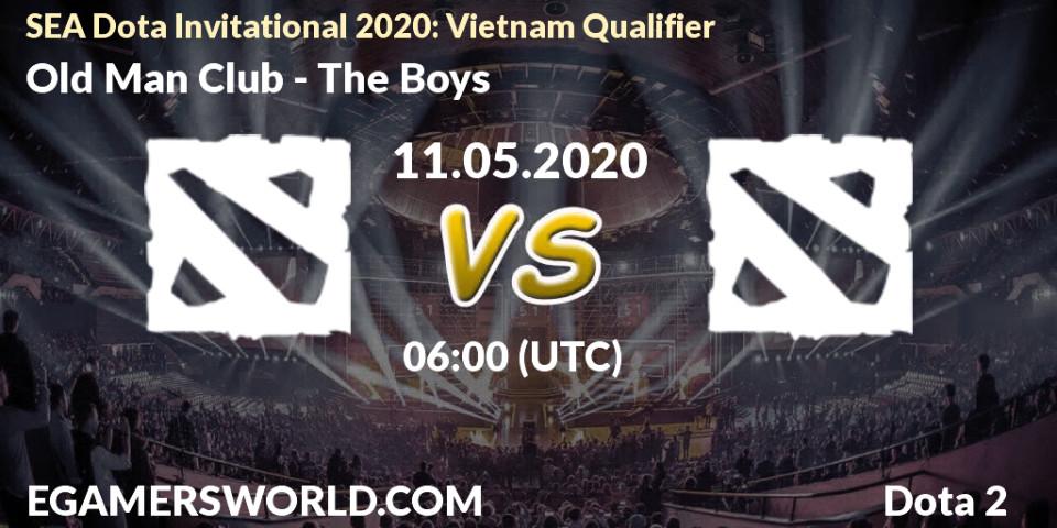 Pronósticos Old Man Club - The Boys. 11.05.2020 at 06:21. SEA Dota Invitational 2020: Vietnam Qualifier - Dota 2