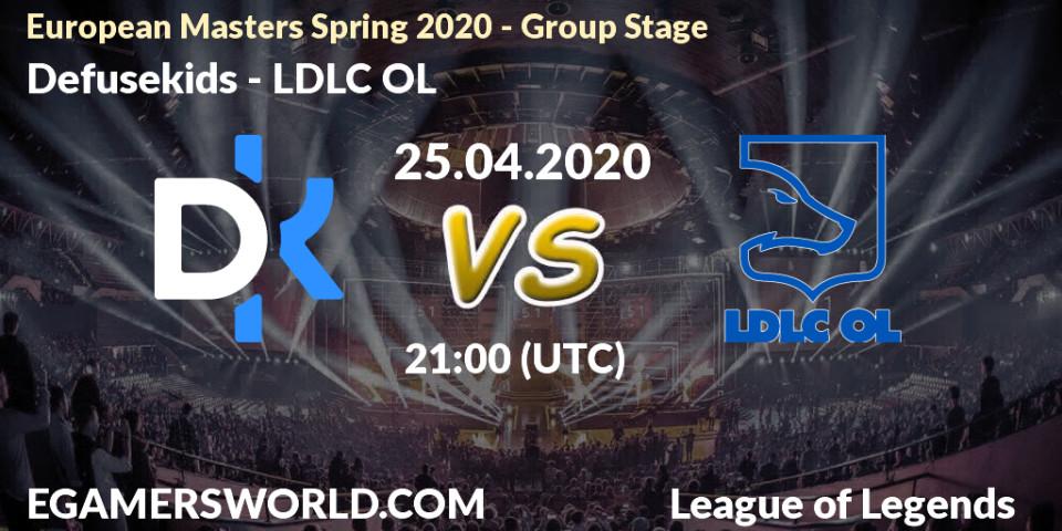 Pronósticos Defusekids - LDLC OL. 25.04.20. European Masters Spring 2020 - Group Stage - LoL