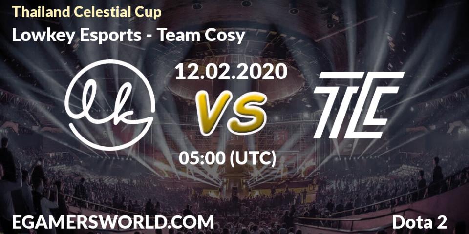 Pronósticos Lowkey Esports - Team Cosy. 12.02.20. Thailand Celestial Cup - Dota 2