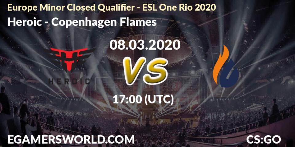 Pronósticos Heroic - Copenhagen Flames. 08.03.2020 at 17:00. Europe Minor Closed Qualifier - ESL One Rio 2020 - Counter-Strike (CS2)