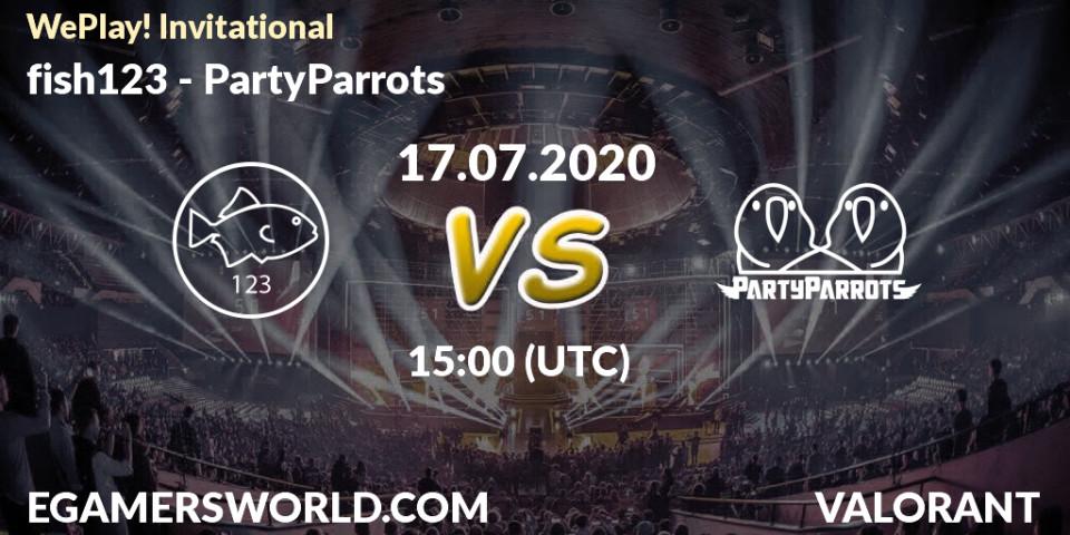 Pronósticos fish123 - PartyParrots. 17.07.2020 at 15:00. WePlay! Invitational - VALORANT