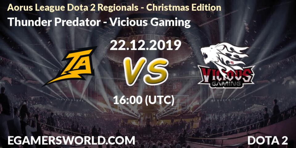 Pronósticos Thunder Predator - Vicious Gaming. 22.12.19. Aorus League Dota 2 Regionals - Christmas Edition - Dota 2