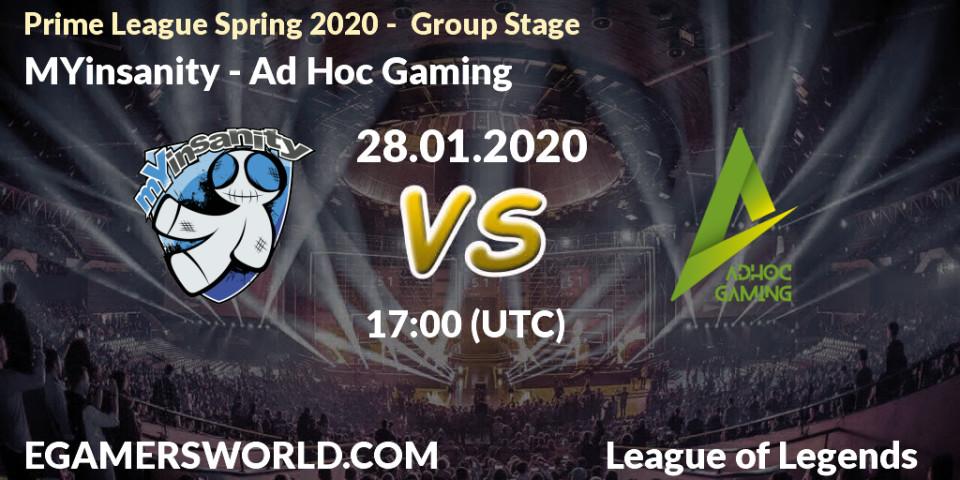 Pronósticos MYinsanity - Ad Hoc Gaming. 28.01.2020 at 17:00. Prime League Spring 2020 - Group Stage - LoL