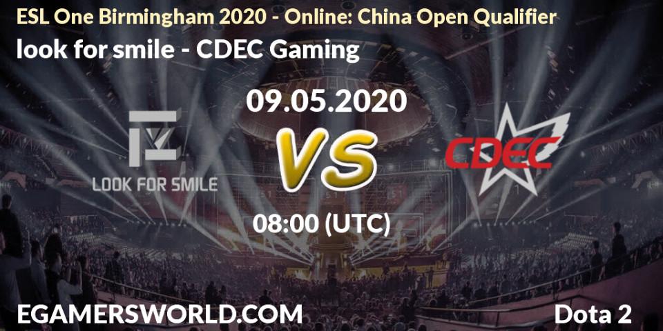Pronósticos look for smile - CDEC Gaming. 09.05.20. ESL One Birmingham 2020 - Online: China Open Qualifier - Dota 2