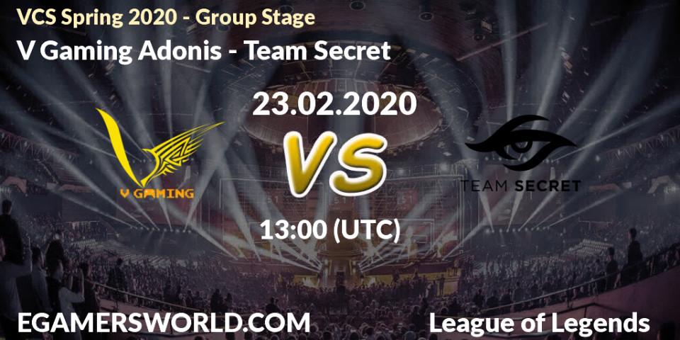 Pronósticos V Gaming Adonis - Team Secret. 23.02.2020 at 13:00. VCS Spring 2020 - Group Stage - LoL
