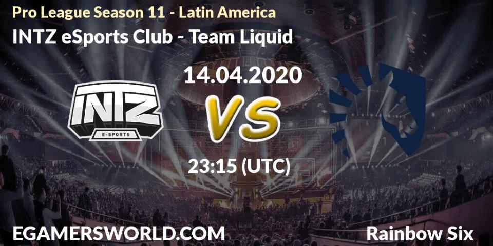 Pronósticos INTZ eSports Club - Team Liquid. 14.04.20. Pro League Season 11 - Latin America - Rainbow Six
