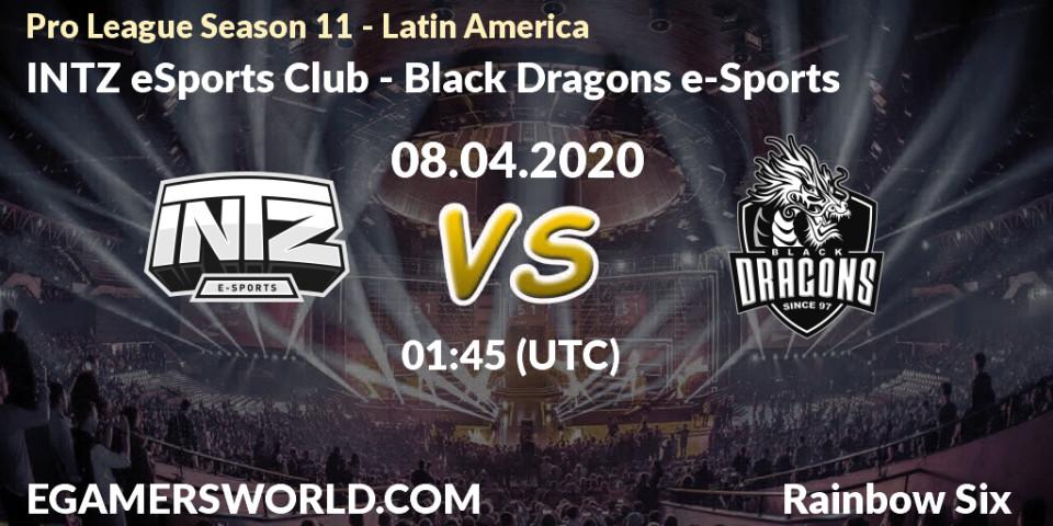 Pronósticos INTZ eSports Club - Black Dragons e-Sports. 08.04.20. Pro League Season 11 - Latin America - Rainbow Six