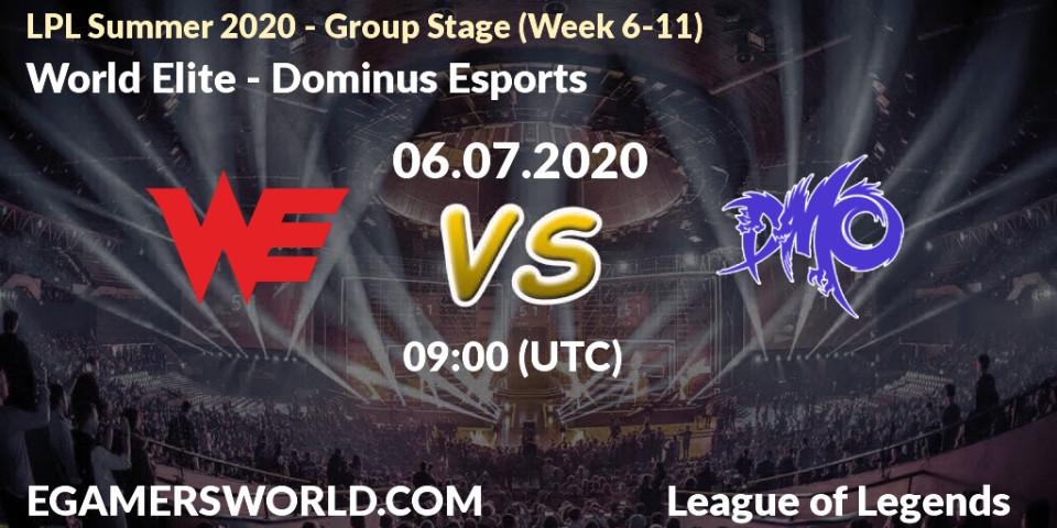 Pronósticos World Elite - Dominus Esports. 06.07.20. LPL Summer 2020 - Group Stage (Week 6-11) - LoL