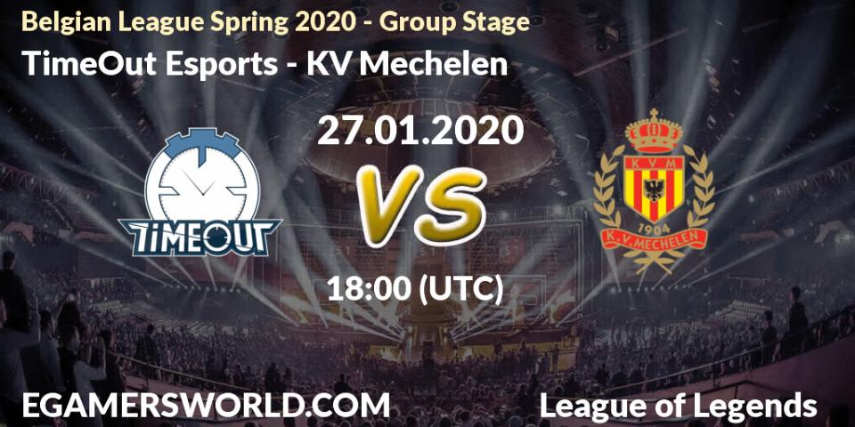 Pronósticos TimeOut Esports - KV Mechelen. 27.01.20. Belgian League Spring 2020 - Group Stage - LoL