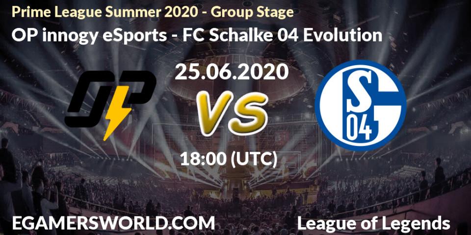 Pronósticos OP innogy eSports - FC Schalke 04 Evolution. 25.06.2020 at 16:00. Prime League Summer 2020 - Group Stage - LoL