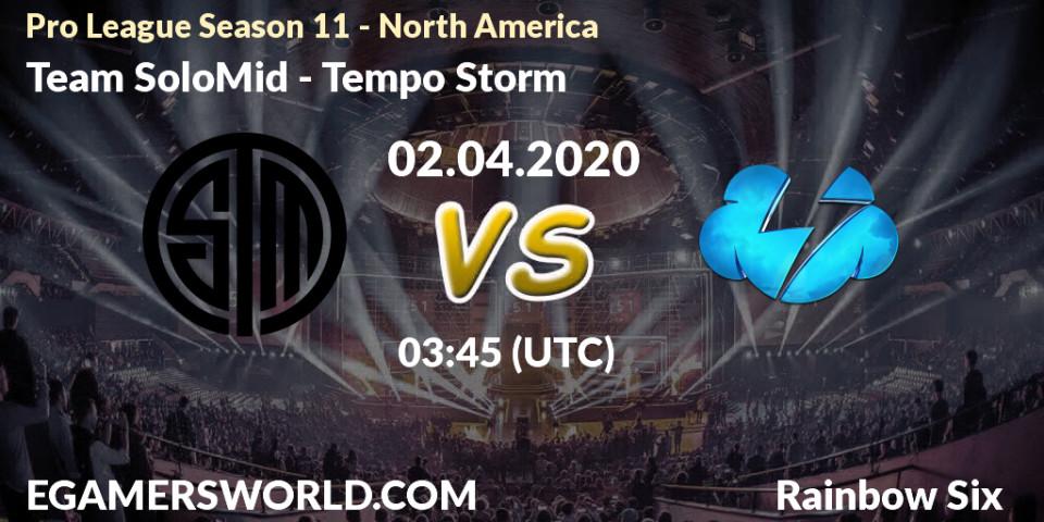 Pronósticos Team SoloMid - Tempo Storm. 02.04.20. Pro League Season 11 - North America - Rainbow Six
