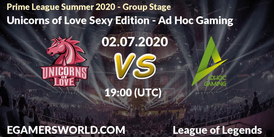 Pronósticos Unicorns of Love Sexy Edition - Ad Hoc Gaming. 02.07.20. Prime League Summer 2020 - Group Stage - LoL