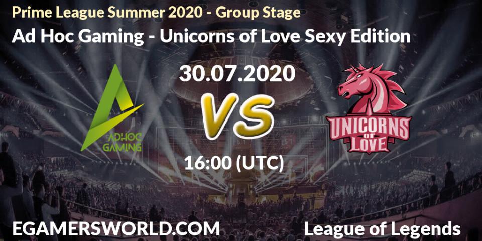 Pronósticos Ad Hoc Gaming - Unicorns of Love Sexy Edition. 30.07.20. Prime League Summer 2020 - Group Stage - LoL