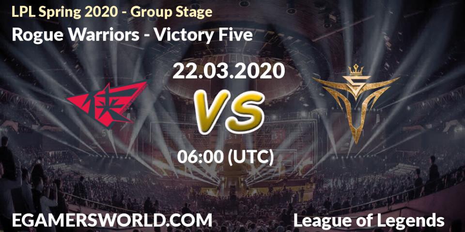 Pronósticos Rogue Warriors - Victory Five. 22.03.2020 at 06:00. LPL Spring 2020 - Group Stage (Week 1-4) - LoL