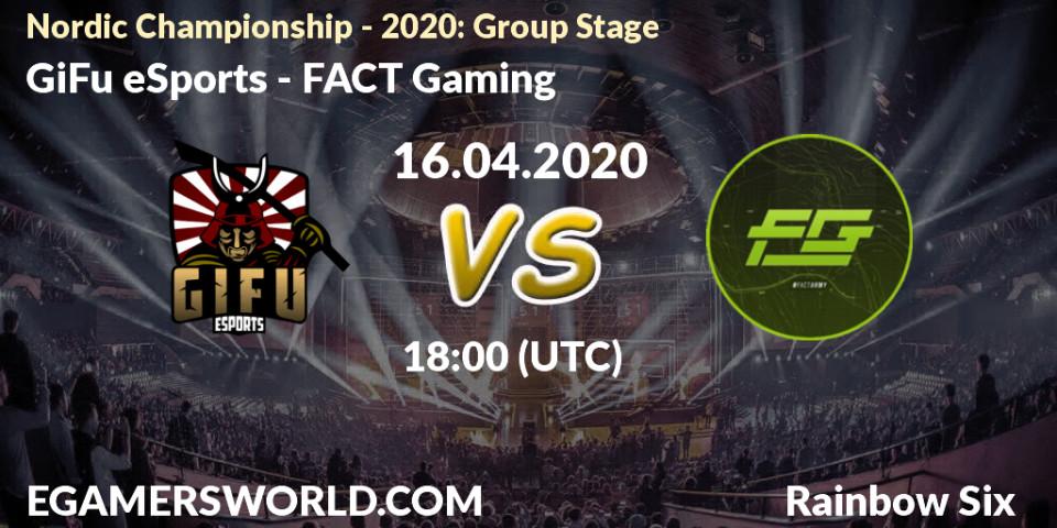 Pronósticos GiFu eSports - FACT Gaming. 16.04.2020 at 18:00. Nordic Championship - 2020: Group Stage - Rainbow Six
