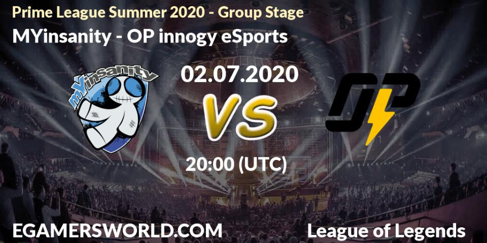 Pronósticos MYinsanity - OP innogy eSports. 02.07.2020 at 20:00. Prime League Summer 2020 - Group Stage - LoL