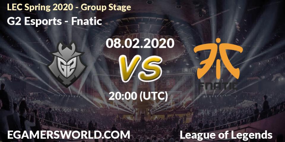 Pronósticos G2 Esports - Fnatic. 08.02.20. LEC Spring 2020 - Group Stage - LoL