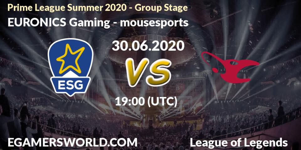 Pronósticos EURONICS Gaming - mousesports. 30.06.2020 at 20:00. Prime League Summer 2020 - Group Stage - LoL