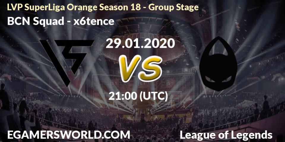 Pronósticos BCN Squad - x6tence. 29.01.2020 at 21:00. LVP SuperLiga Orange Season 18 - Group Stage - LoL