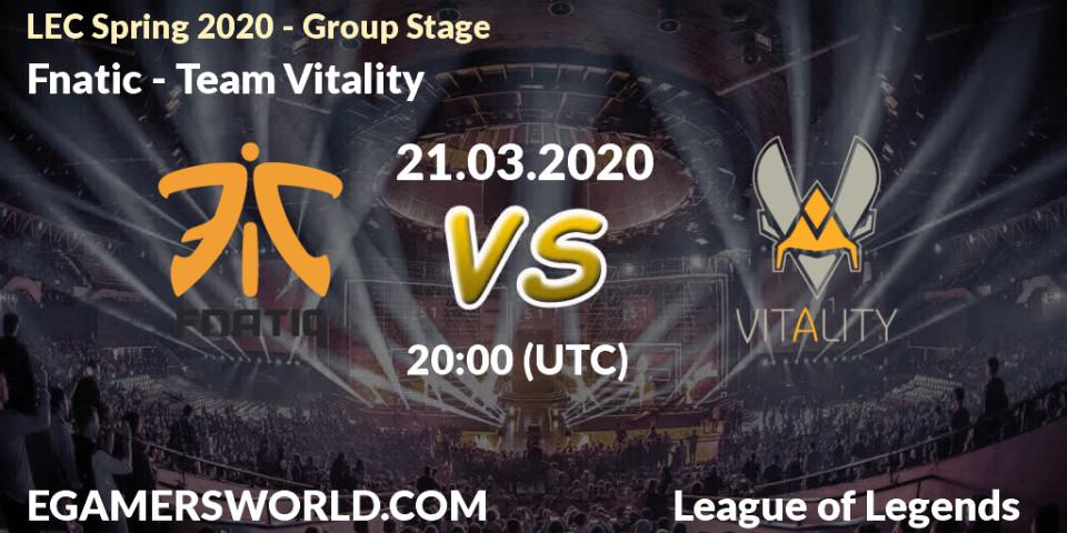 Pronósticos Fnatic - Team Vitality. 28.03.20. LEC Spring 2020 - Group Stage - LoL