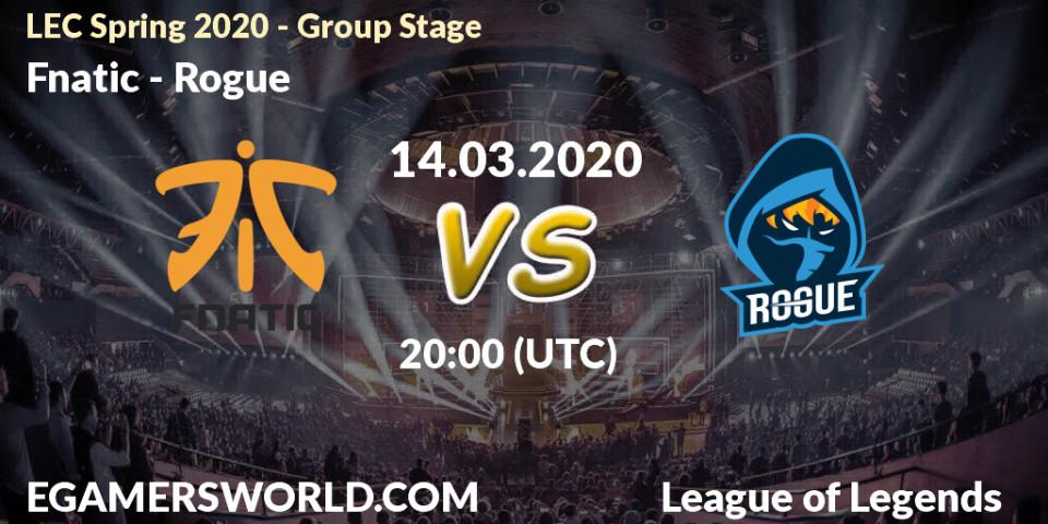 Pronósticos Fnatic - Rogue. 21.03.20. LEC Spring 2020 - Group Stage - LoL
