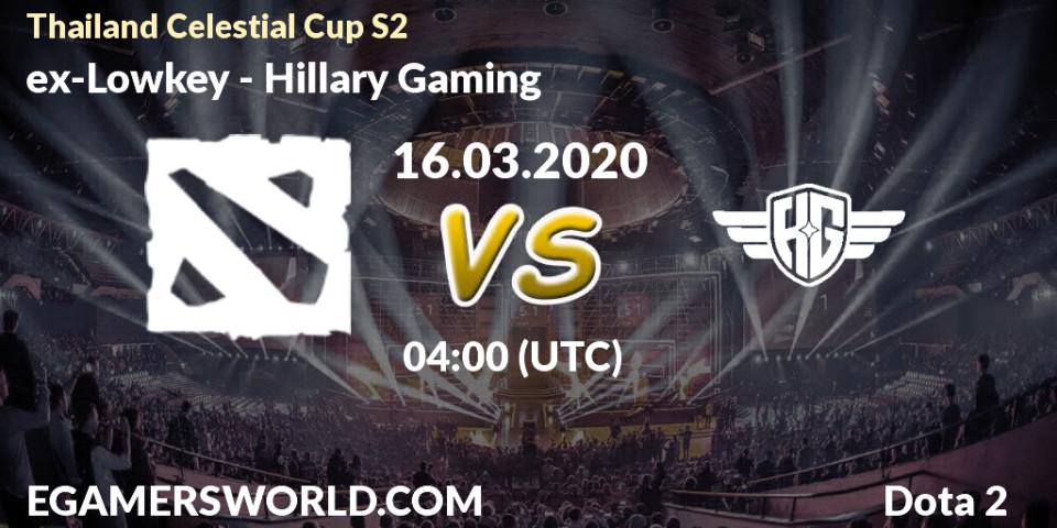 Pronósticos ex-Lowkey - Hillary Gaming. 14.03.2020 at 04:20. Thailand Celestial Cup S2 - Dota 2