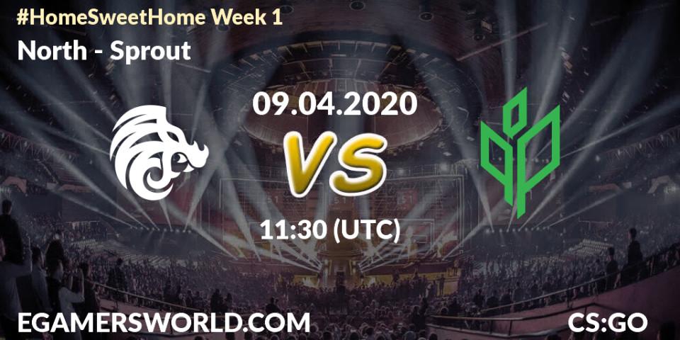 Pronósticos North - Sprout. 09.04.20. #Home Sweet Home Week 1 - CS2 (CS:GO)