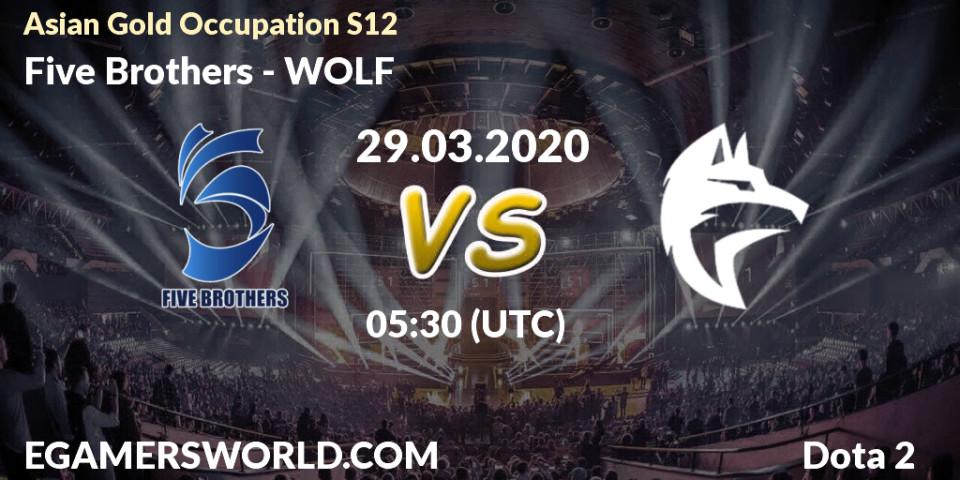 Pronósticos Five Brothers - WOLF. 29.03.20. Asian Gold Occupation S12 - Dota 2
