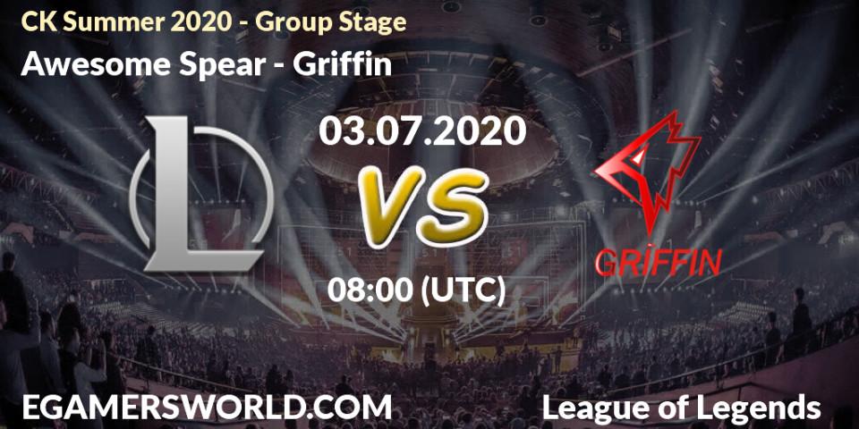 Pronósticos Awesome Spear - Griffin. 03.07.20. CK Summer 2020 - Group Stage - LoL