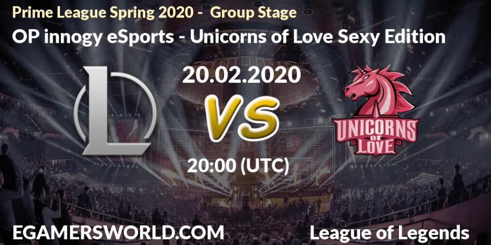 Pronósticos OP innogy eSports - Unicorns of Love Sexy Edition. 20.02.20. Prime League Spring 2020 - Group Stage - LoL