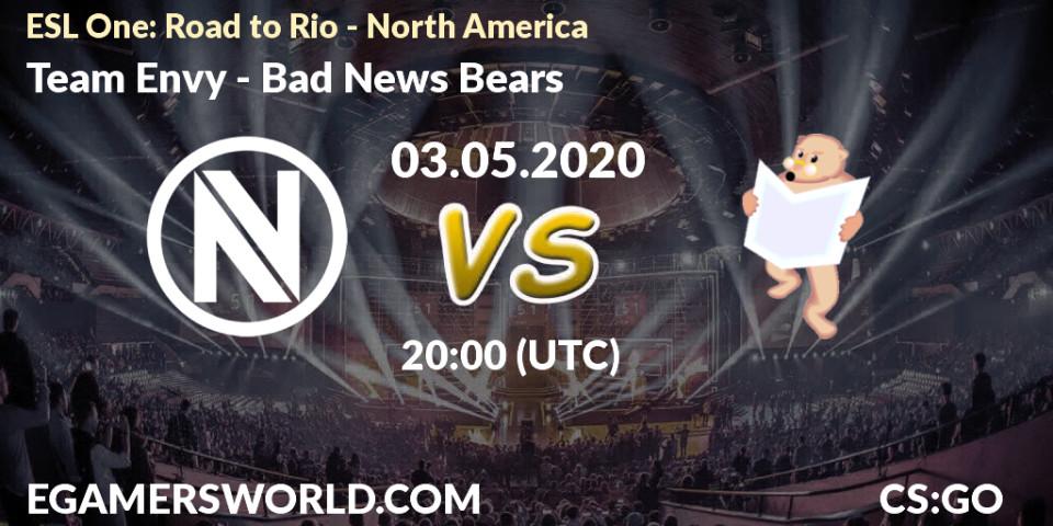 Pronósticos Team Envy - Bad News Bears. 03.05.20. ESL One: Road to Rio - North America - CS2 (CS:GO)