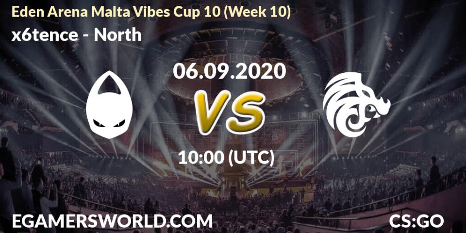 Pronósticos x6tence - North. 06.09.2020 at 10:00. Eden Arena Malta Vibes Cup 10 (Week 10) - Counter-Strike (CS2)