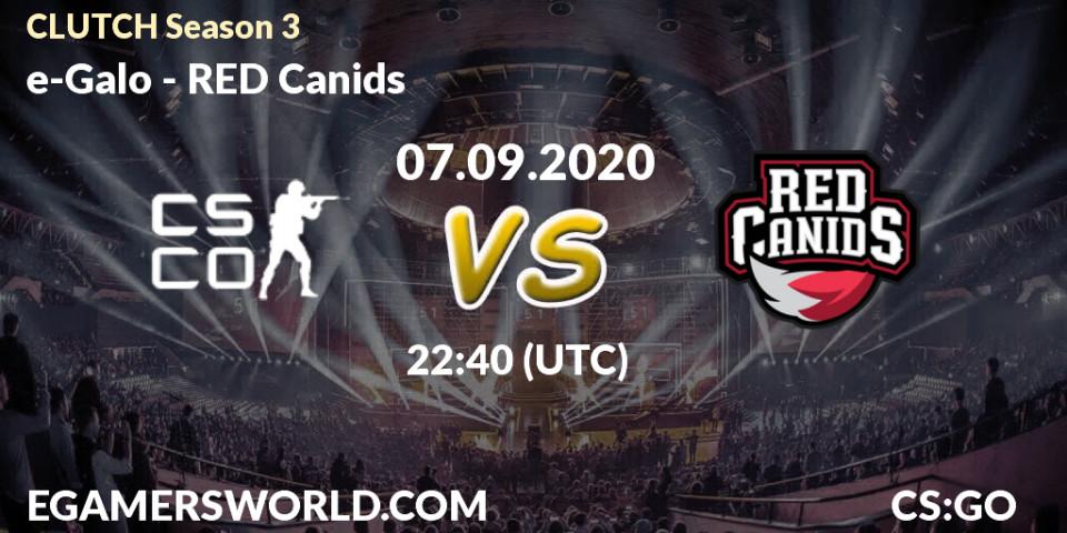 Pronósticos e-Galo - RED Canids. 07.09.2020 at 23:30. CLUTCH Season 3 - Counter-Strike (CS2)