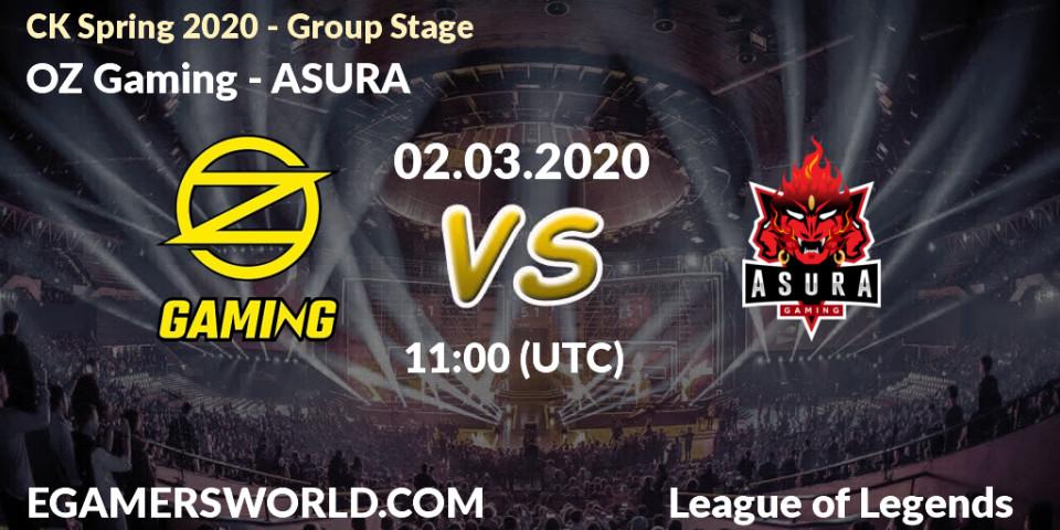 Pronósticos OZ Gaming - ASURA. 02.03.20. CK Spring 2020 - Group Stage - LoL