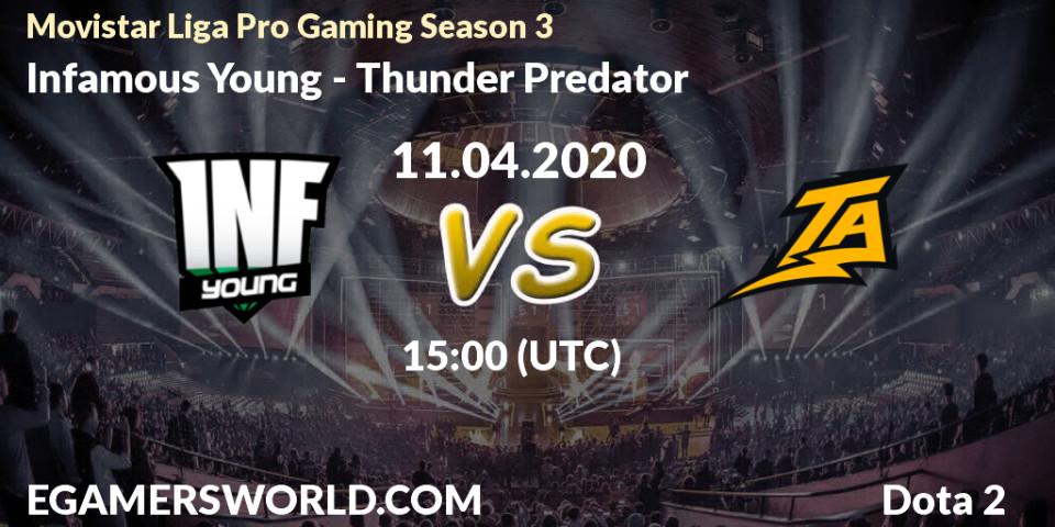 Pronósticos Infamous Young - Thunder Predator. 11.04.20. Movistar Liga Pro Gaming Season 3 - Dota 2
