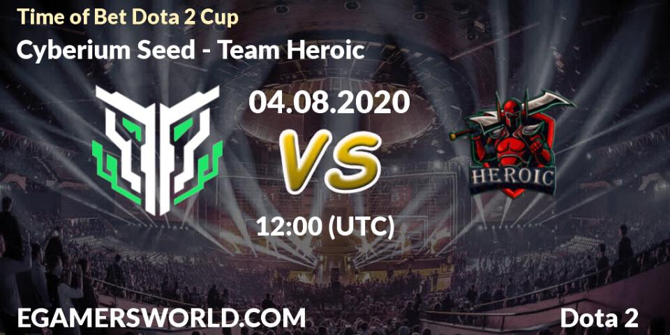 Pronósticos Cyberium Seed - Team Heroic. 04.08.2020 at 12:07. Time of Bet Dota 2 Cup - Dota 2