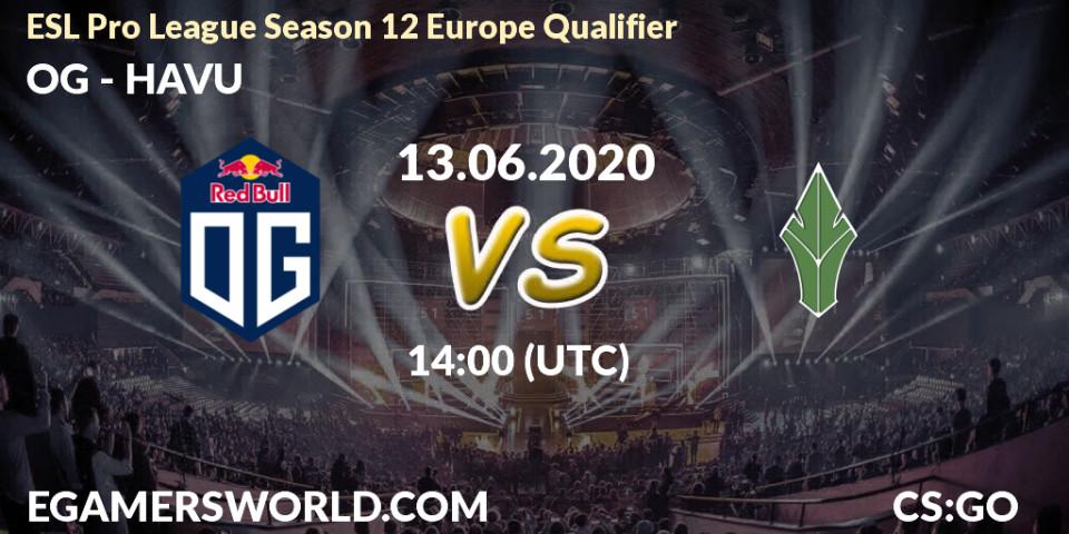 Pronósticos OG - HAVU. 13.06.2020 at 14:00. ESL Pro League Season 12 Europe Qualifier - Counter-Strike (CS2)