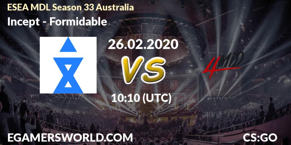 Pronósticos Incept - Formidable. 26.02.20. ESEA MDL Season 33 Australia - CS2 (CS:GO)