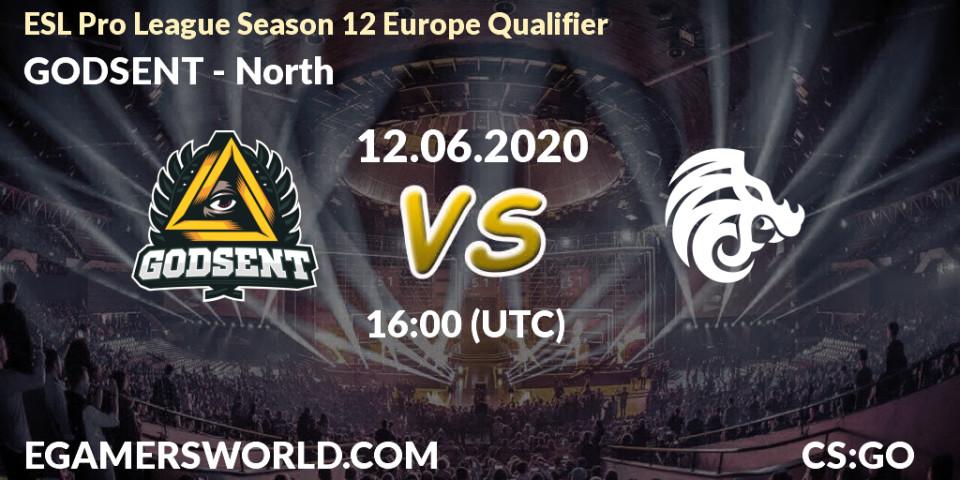 Pronósticos GODSENT - North. 12.06.20. ESL Pro League Season 12 Europe Qualifier - CS2 (CS:GO)
